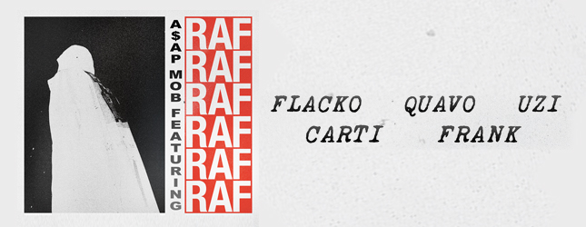 Image result for A$AP Mob "RAF" (ft. Frank Ocean, Lil Uzi Vert, Quavo & Playboi Carti)